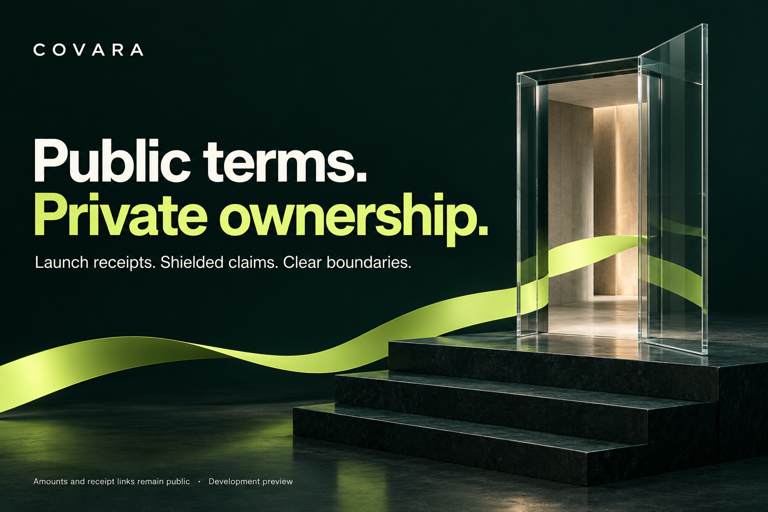 Public terms. Private ownership. Launch receipts and shielded claims.